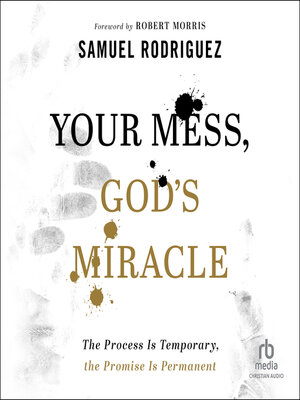 cover image of Your Mess, God's Miracle
